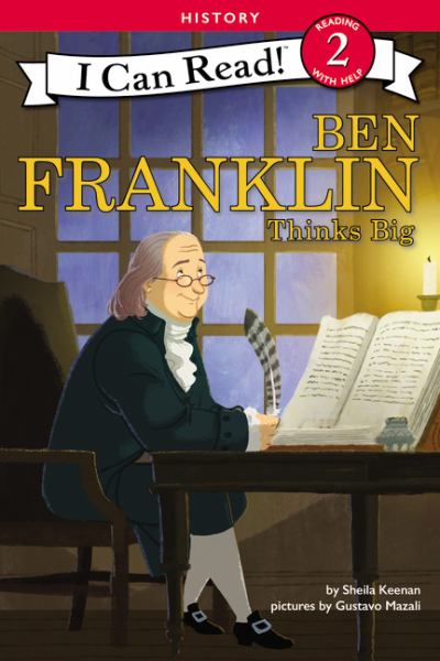 Ben Franklin thinks big (I Can Read! Level 2: History)