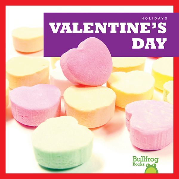 Valentine's Day (Holidays (Bullfrog Books))