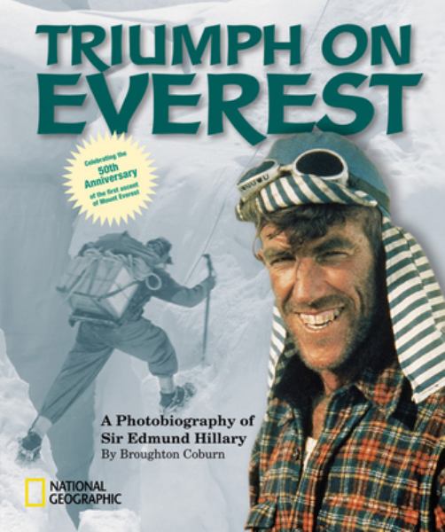 Triumph on Everest : a photobiography of Sir Edmund Hillary (Photobiographies)