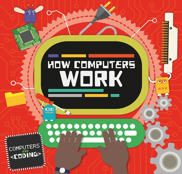 How computers work (Computers And Coding)