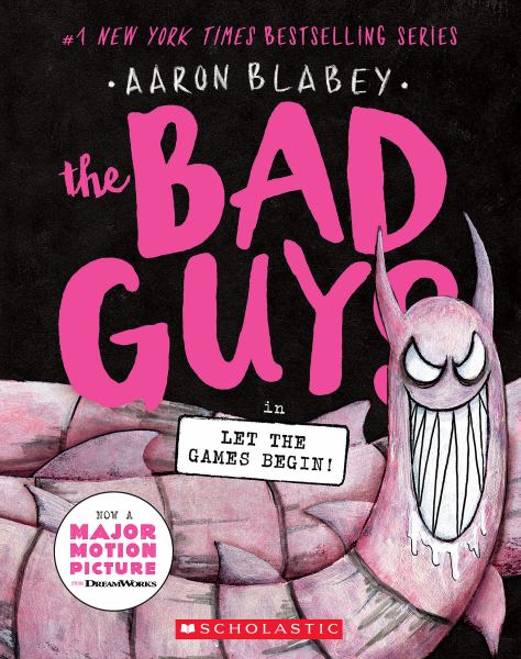 The Bad Guys in Let the games begin! (Bad Guys, Book 17)