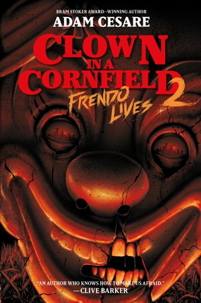 Frendo lives (Clown in a Cornfield, Book 2)