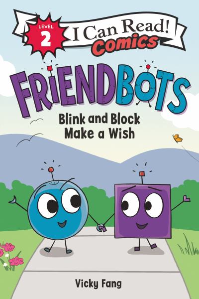 Blink and Block make a wish (I Can Read! Comics Level 2)