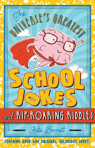 The universe's greatest school jokes and rip-roaring riddles