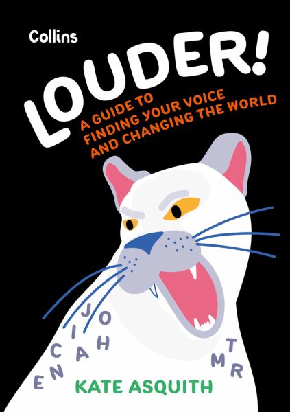Louder! : a guide to finding your voice and changing the world
