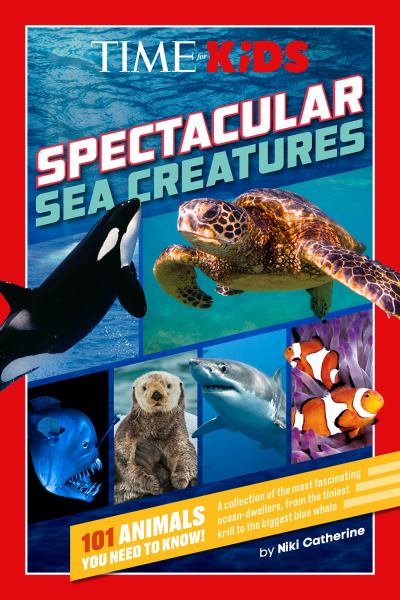 Spectacular sea creatures (TIME for Kids (Penguin))