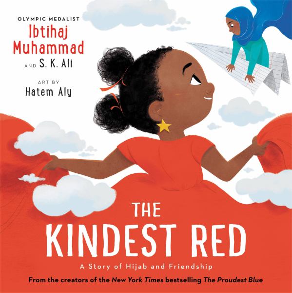 The kindest red : a story of hijab and friendship (Ibtihaj Muhammad Collection)