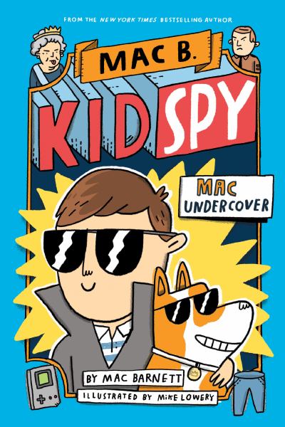 Mac undercover (Mac B., Kid Spy, Book 1)