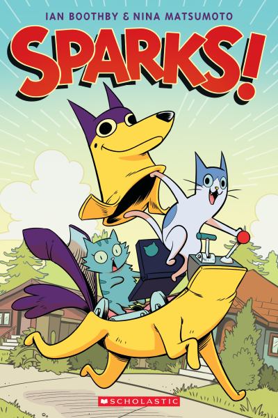 Sparks! (Sparks!, Book 1)