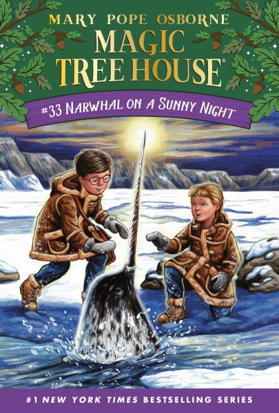 Narwhal on a sunny night (Magic Tree House, Book 33)
