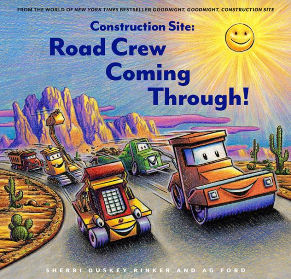 Construction site: road crew, coming through! (Goodnight, Goodnight, Construction Site)