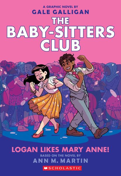 The Baby-sitters Club. 8,Logan likes Mary Anne! (Baby-Sitters Club, Book 8)