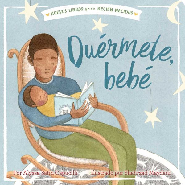 Duermete, bebe (New Books For Newborns)
