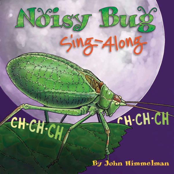 Noisy bug sing-along