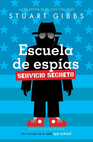 Escuela de espias Servicio Secreto (Spy School (Simon), Book 5)