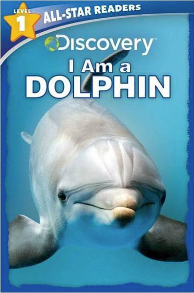 I am a dolphin (All-Star Readers: Level 1)