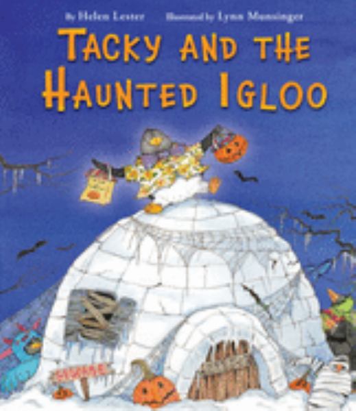 Tacky and the haunted igloo (Tacky the Penguin)