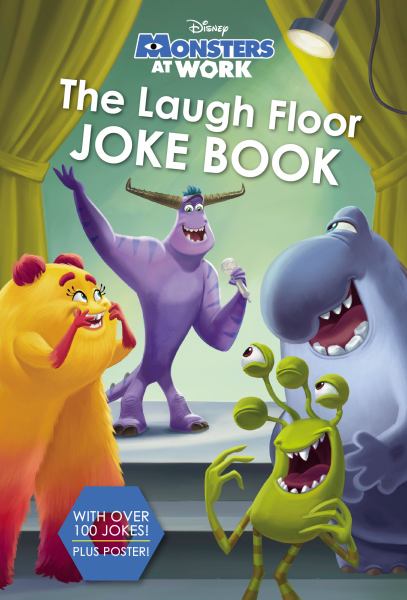 Monsters at work. The Laugh Floor joke book :over 100 jokes!