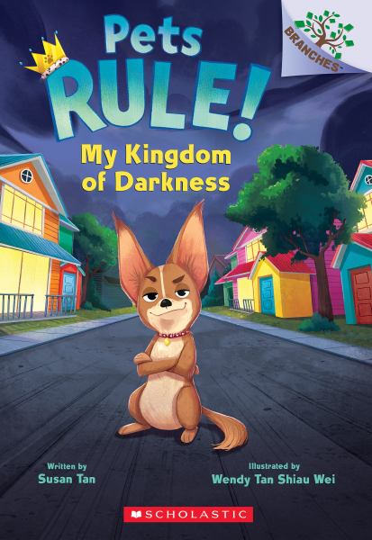 My kingdom of darkness (Branches: Pets Rule!, Book 1)