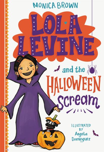 Lola Levine and the Halloween scream (Lola Levine, Book 6)