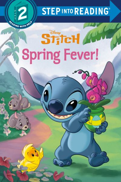 Stitch. Spring fever! (Step Into Reading-Step 2)