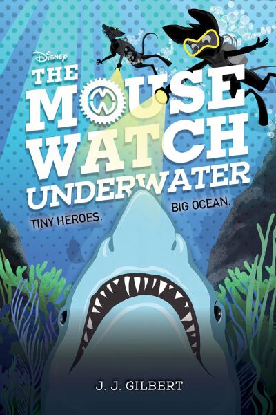 The Mouse Watch underwater (Mouse Watch, Book 2)