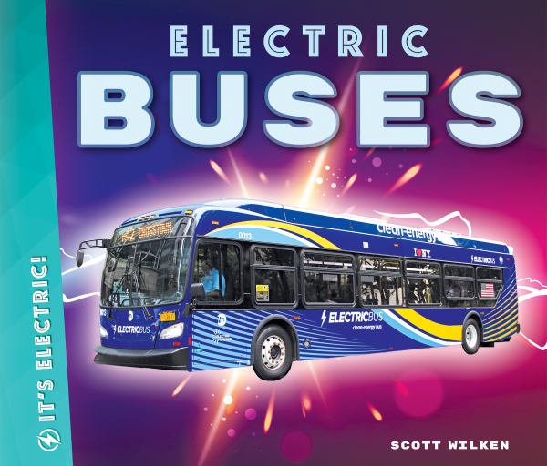 Electric buses (Big Buddy Books: It's Electric!)