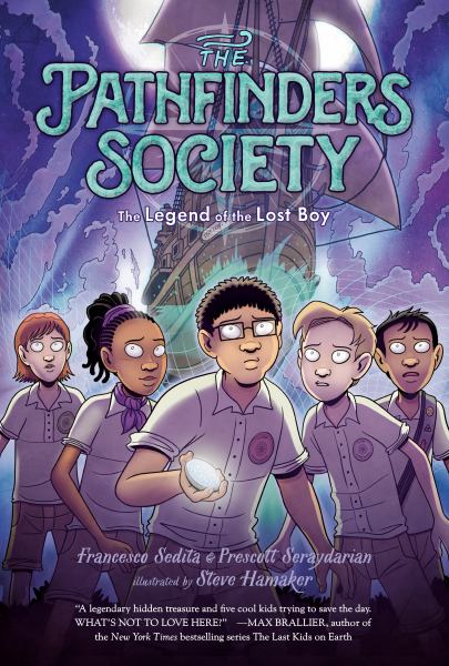 The Pathfinders Society. 3,The legend of the lost boy (Pathfinders Society)