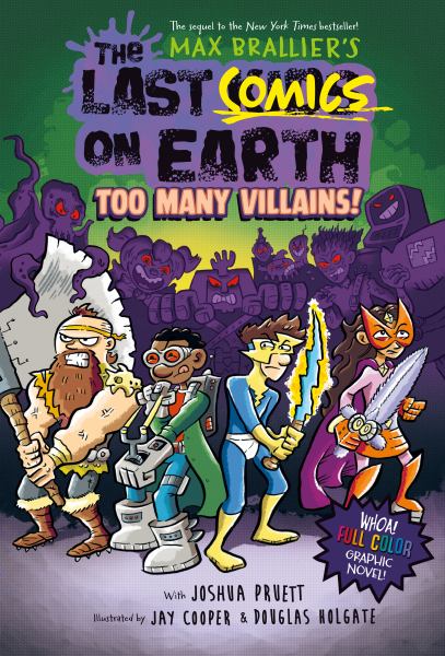 The last comics on Earth. #2,Too many villains! (Last Comics on Earth, Book 2)