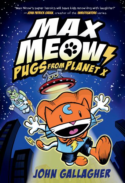 Max Meow. Pugs from Planet X (Max Meow, Book 3)