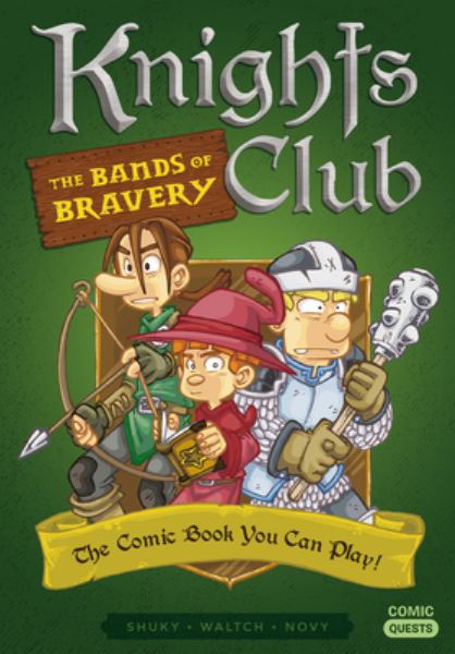 Knights club. 1,The bands of bravery (Knights Club, Book 1)