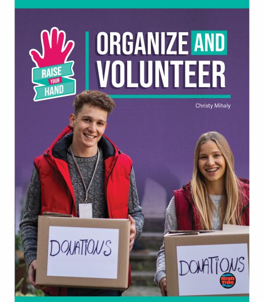 Organize and volunteer (Raise Your Hand)