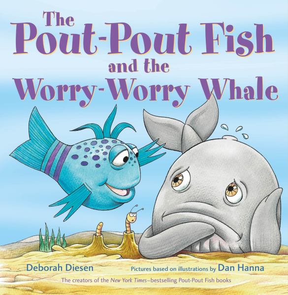The pout-pout fish and the worry-worry whale (Pout-Pout Fish)