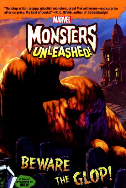 Beware the Glop! (Monsters Unleashed (Marvel))