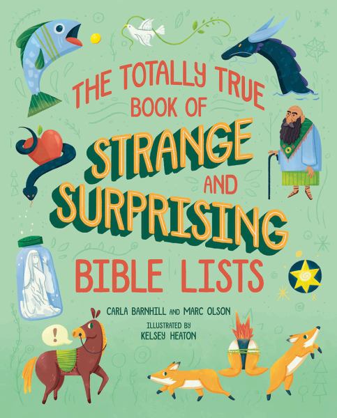 The totally true book of strange and surprising Bible lists