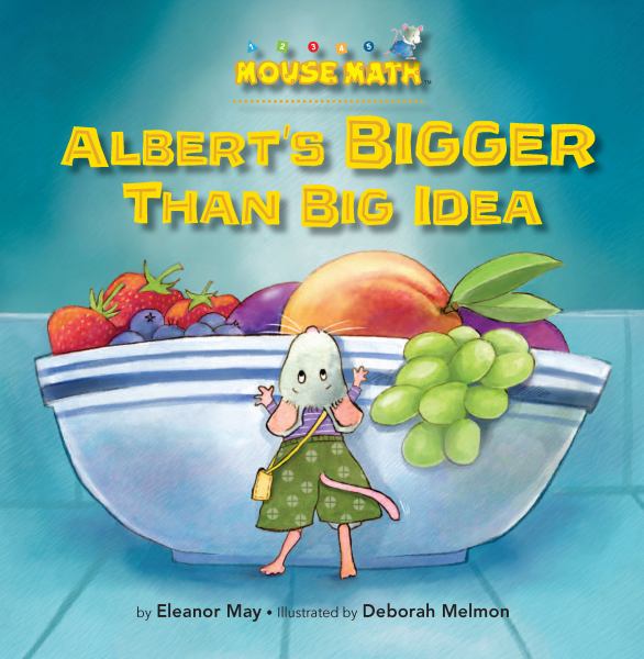 Albert's bigger than big idea (Mouse Math (Kane))