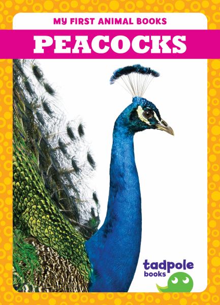 Peacocks (Tadpole Books: My First Animal Books)