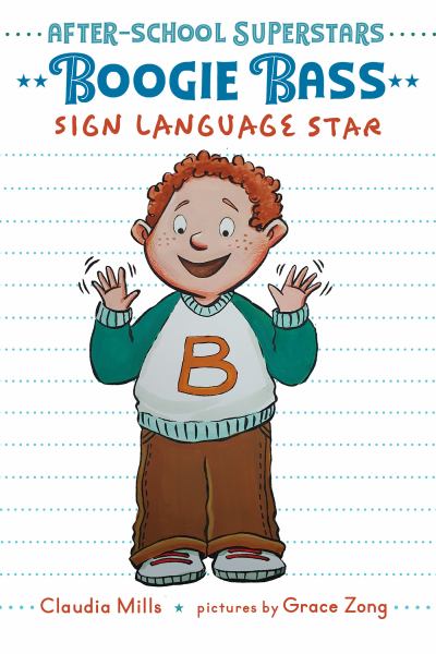 Boogie Bass, sign language star (After-School Superstar, Book 4)