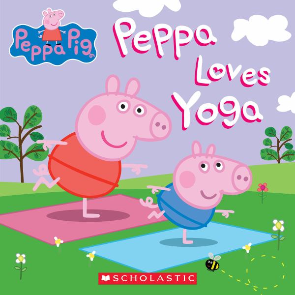 Peppa Pig. Peppa loves yoga (Peppa Pig)