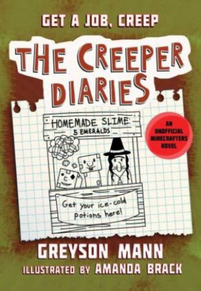 Get a job, creep (Creeper Diaries, Book 10)