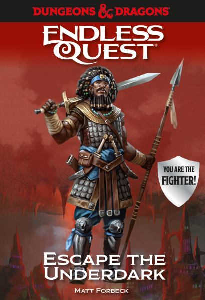 Escape the Underdark (Dungeons And Dragons Endless Quest Books)