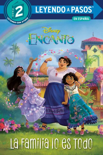 Encanto. La familia lo es todo (Step into Reading-Step 2)