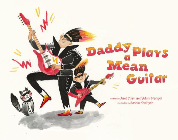 Daddy plays a mean guitar