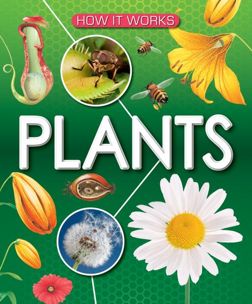 Plants (How It Works (Marshall Cavendish))