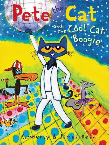 Pete the cat and the cool cat boogie (Pete the Cat)