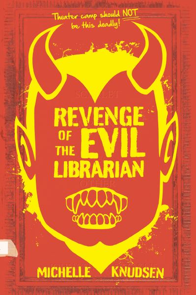 Revenge of the evil librarian (Evil Librarian, Book 2)
