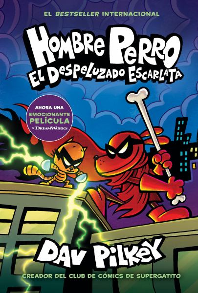 Hombre Perro. El despeluzado escarlata (Dog Man, Book 12)
