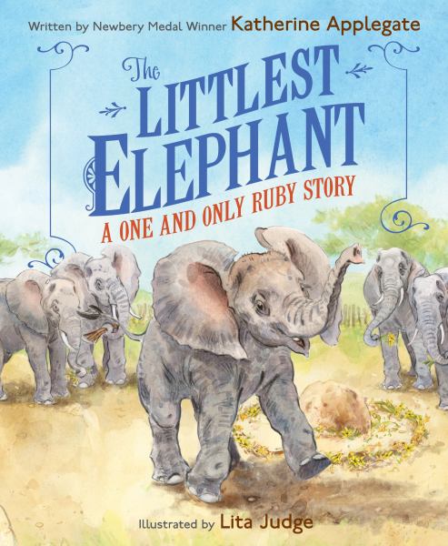 The littlest elephant : a one and only Ruby story