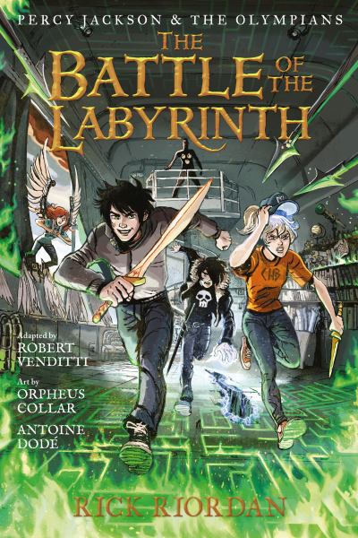 Percy Jackson & the Olympians. Book four,The battle of the labyrinth :the graphic novel (Percy Jackson and the Olympians, Book 4)