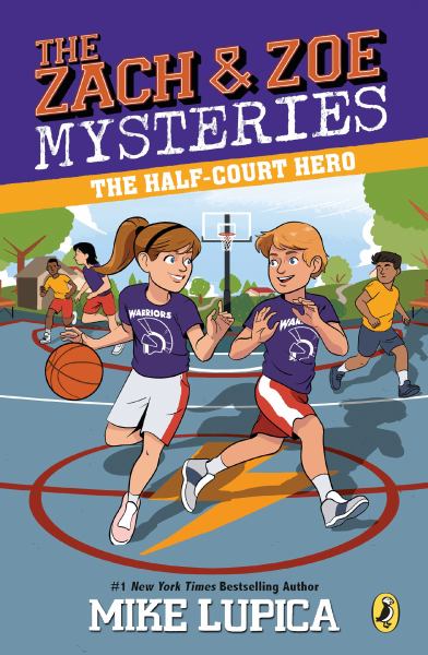 The half-court hero (Zach & Zoe Mysteries, Book 1)